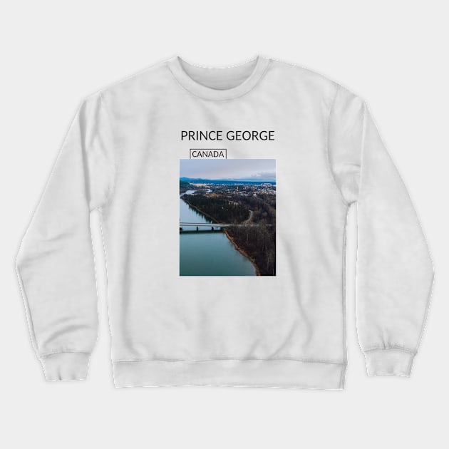Prince George British Columbia Canada City Skyline Gift for Canadian Canada Day Present Souvenir T-shirt Hoodie Apparel Mug Notebook Tote Pillow Sticker Magnet Crewneck Sweatshirt by Mr. Travel Joy
